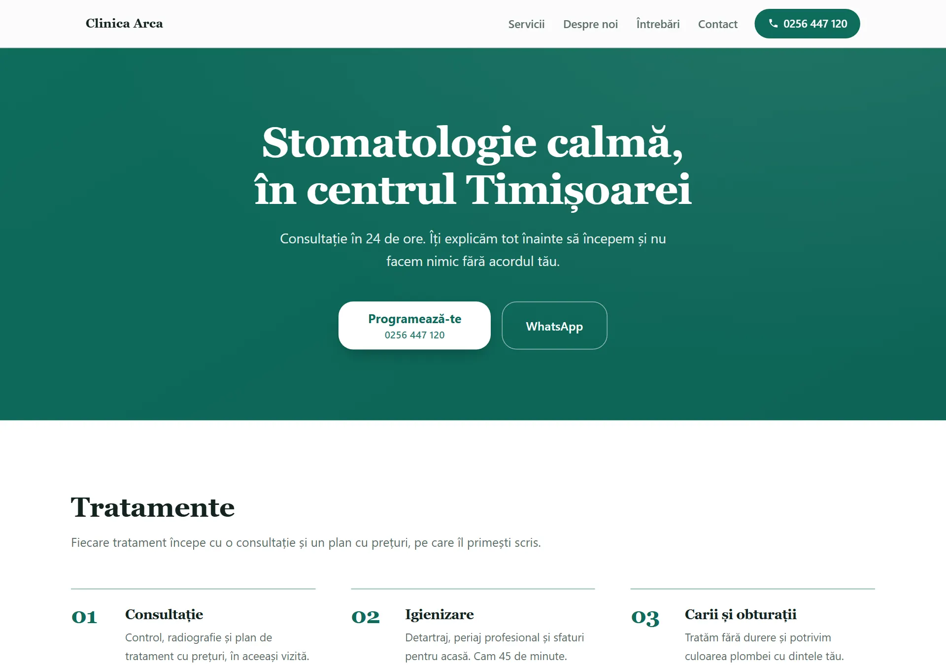Site generat pentru Clinica Arca, cabinet stomatologic în Timișoara: deschidere pe verde închis cu text centrat, apoi tratamentele numerotate 01, 02, 03.